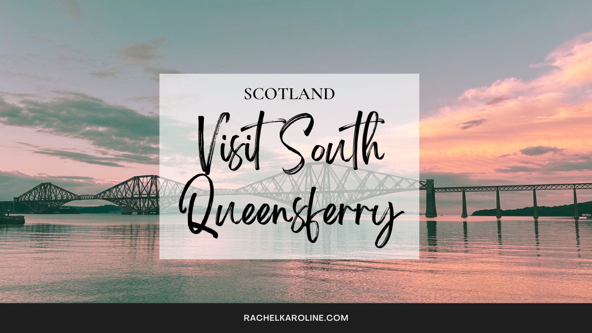 A scenic view of the iconic red bridge in South Queensferry, Scotland, with the text 'rachelkoarline.com' and 'Scotland - Visit - South Queensferry' overlaid. The bridge spans across a calm body of water, under a cloudy sky, capturing the charm and beauty of the area